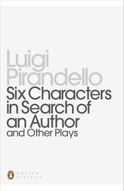 Six Characters In Search Of An Author And Other Plays Book Cover
