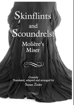Skinflints and Scoundrels: Molière's Miser Book Cover