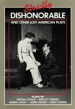 Strictly Dishonourable and other lost American plays Book Cover