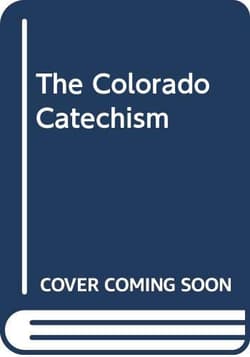 The Colorado Catechism Book Cover