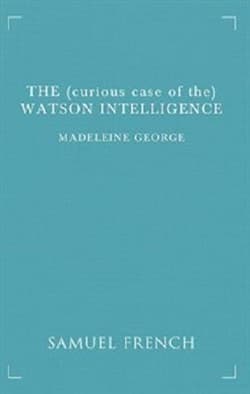 The (Curious Case Of The) Watson Intelligence Book Cover