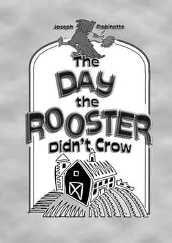 The Day the Rooster Didn't Crow Book Cover