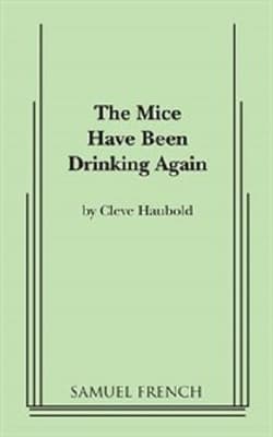 The Mice Have Been Drinking Again Book Cover