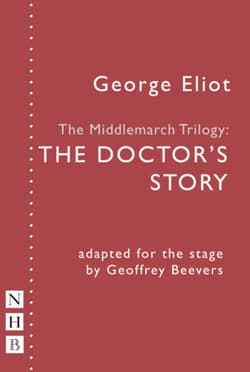 The Middlemarch Trilogy: The Doctor's Story Book Cover
