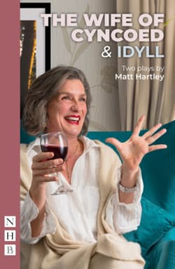 The Wife of Cyncoed & Idyll: two plays Book Cover