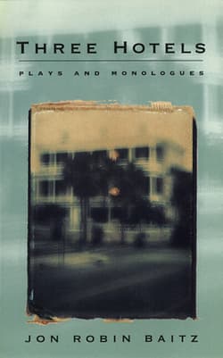 Three Hotels: Plays and Monologues Book Cover