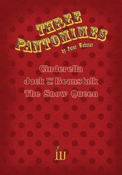 Three Pantomimes - Cinderella & Jack and the Beanstalk & The Snow Queen Book Cover