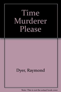 Time Murderer Please Book Cover