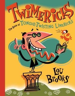 Twimericks: The Book of Tongue-Twisting Limericks Book Cover