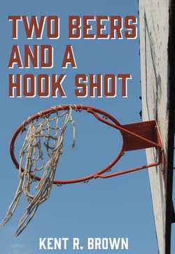 Two Beers and a Hook Shot Book Cover