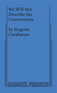 We Will Not Describe the Conversation Book Cover
