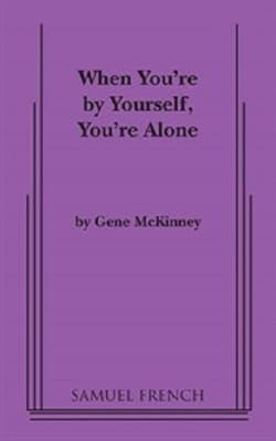 When You're By Yourself, You're Alone Book Cover