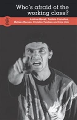 Who's Afraid Of The Working Class Book Cover