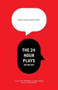 24 by 24: The 24 Hour Plays Anthology Book Cover