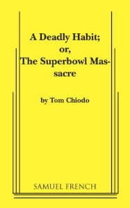 A Deadly Habit, or The Superbowl Massacre Book Cover
