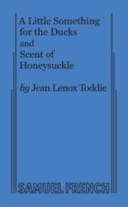 A Little Something For The Ducks ; And, Scent Of Honeysuckle Book Cover