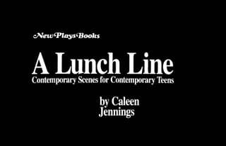 A Lunch Line: Contemporary Scenes for Contemporary Teens Book Cover