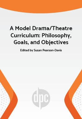 A Model Drama/Theatre Curriculum: Philosophy, Goals, and Objectives Book Cover