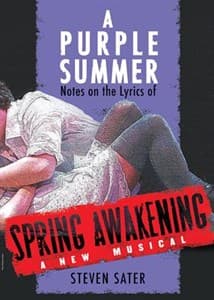 A Purple Summer: Notes on the Lyrics of Spring Awakening Book Cover