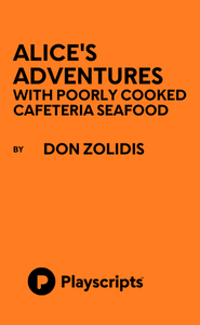 Alice's Adventures with Poorly Cooked Cafeteria Seafood Book Cover