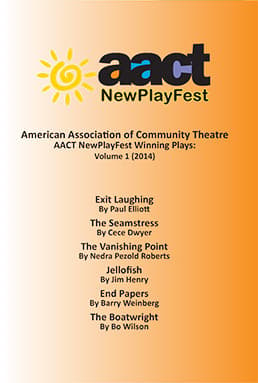 American Association of Community Theatre AACT NewPlayFest Winning Plays: Volume 1 (2014) Book Cover