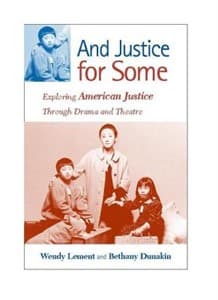 And Justice for Some: Exploring American Justice Through Drama and Theatre Book Cover