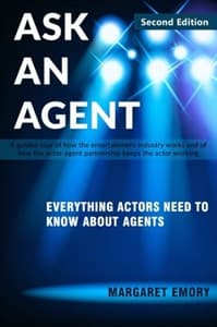 Ask An Agent: Everything Actors Need To Know About Agents Book Cover