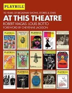 At This Theatre: 110 Years of Broadway Shows, Stories, and Stars Book Cover