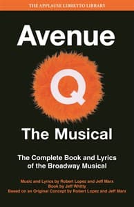 Avenue Q: The Musical: The Complete Book and Lyrics of the Broadway Musical Book Cover