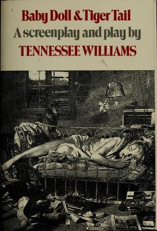 Baby Doll; And Tiger Tail: A Screenplay and Play Book Cover