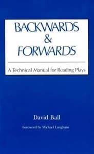 Backwards & Forwards: A Technical Manual for Reading Plays Book Cover