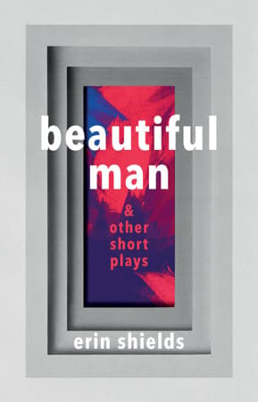 Beautiful Man & Other Short Plays Book Cover