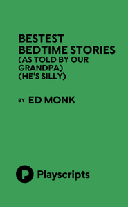 Bestest Bedtime Stories (As Told by Our Grandpa) (He's Silly) Book Cover
