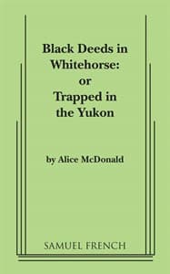 Black Deeds in Whitehorse: or Trapped in the Yukon Book Cover