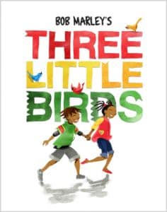 Bob Marley's Three Little Birds Book Cover