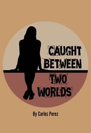 Caught Between Two Worlds Book Cover