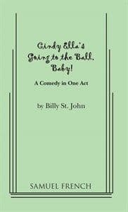 Cindy Ella's Going To The Ball, Baby! Book Cover