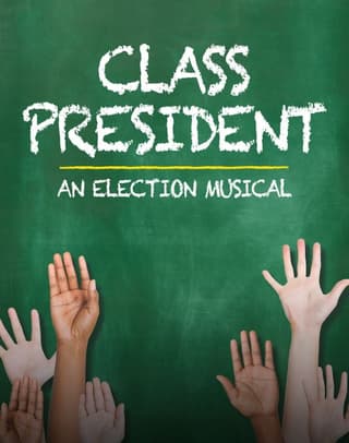 Class President: An Election Musical Book Cover