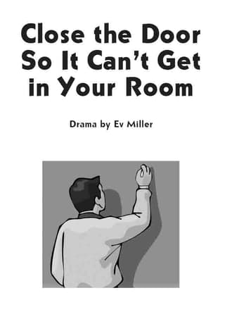 Close the Door So It Can't Get in Your Room Book Cover