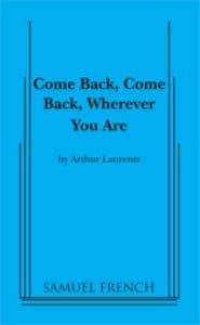 Come Back, Come Back, Wherever You Are Book Cover