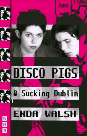 Disco Pigs & Sucking Dublin Book Cover