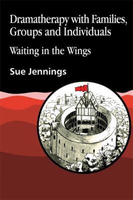 Dramatherapy With Families, Groups And Individuals Book Cover