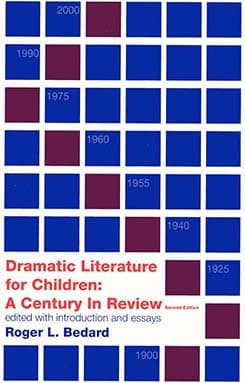 Dramatic Literature for Children: A Century In Review (second edition) Book Cover