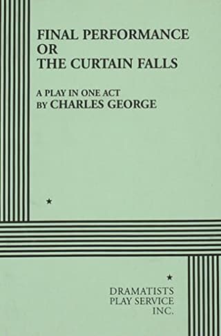 Final Performance, Or The Curtain Falls Book Cover