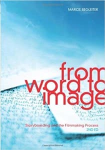 From Word to Image: Storyboarding and the Filmmaking Process Book Cover