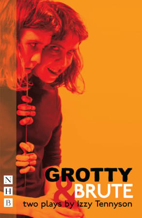 Grotty & Brute: Two Plays Book Cover