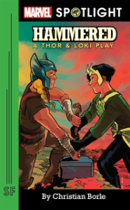 Hammered: A Thor & Loki Play (Marvel Spotlight) Book Cover
