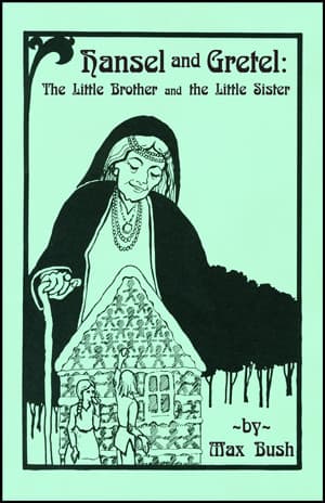 Hansel and Gretel: The Little Brother and the Little Sister Book Cover