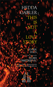 Hedda Gabler, This Is Not a Love Story Book Cover