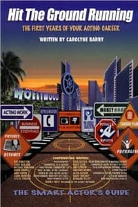 Hit The Ground Running The Smart Actor's Guide Book Cover